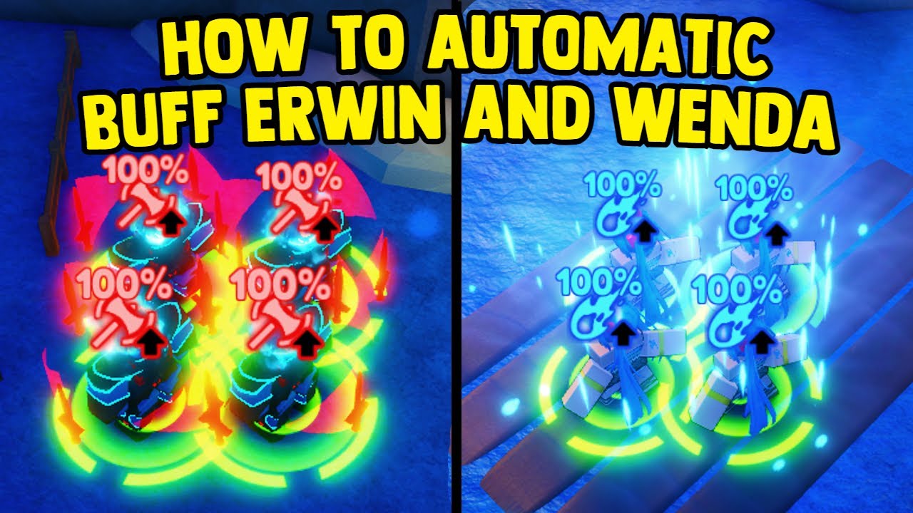 HOW TO AUTOMATIC INFINITE BUFF 100%* WITH WENDA AND ERWIN IN ANIME ADVENTURE!